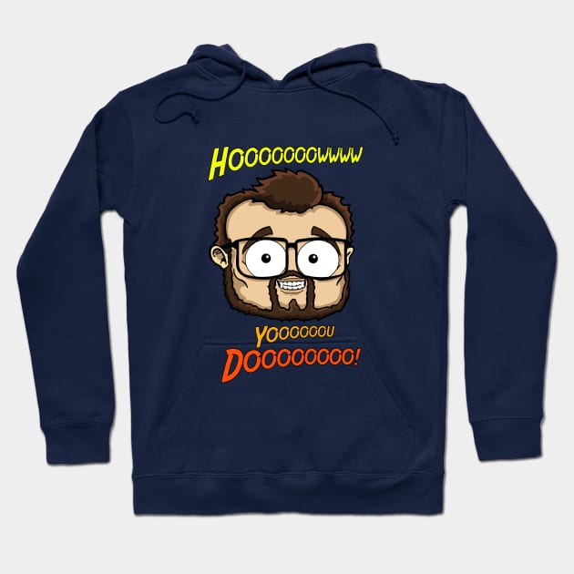 How you dooo? Hoodie by RLGS store